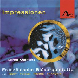 Impressionen – Französische Bläserquintette / Amati Impressionen – Französische Bläserquintette / Amati