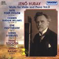 Jenő Hubay, Werke für Violine und Klavier Vol. 3 / Hungaroton Jenő Hubay, Werke für Violine und Klavier Vol. 3 / Hungaroton