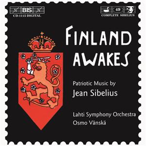 Finland Awakes – Patriotic Music by Jean Sibelius / BIS