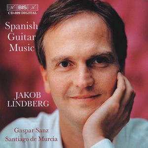 Spanische Gitarrenmusik, Werke von Sanz, Murcia / BIS Spanische Gitarrenmusik, Werke von Sanz, Murcia / BIS