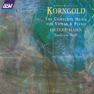 Korngold - The Complete Music for Violin and Piano / ASV Korngold - The Complete Music for Violin and Piano / ASV