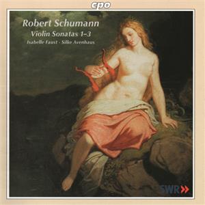 Robert Schumann, Isabelle Faust • Silke Avenhaus / cpo Robert Schumann, Isabelle Faust • Silke Avenhaus / cpo
