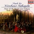Musik der Münchener Hofkapelle / Capriccio Musik der Münchener Hofkapelle / Capriccio