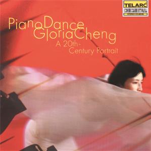 Piano Dance Gloria Cheng – A 20th Century Portrait, Werke von Huang, Albright, Adler, Hindemith, Martinu, Ligeti / Telarc