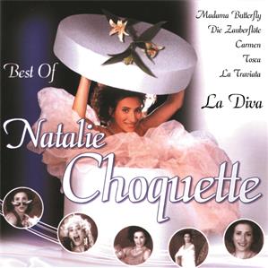 Natalie Choquette – La Diva – Best Of, Opernarien von Verdi, Bizet, Puccini, Mozart, Saint-Saëns, Gounod, Gluck, Bellini / Capriccio