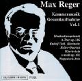 Max Reger, Die gesamte Kammermusik von Reger / Da Camera Magna Max Reger, Die gesamte Kammermusik von Reger / Da Camera Magna