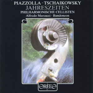 Astor Piazzolla • Pjotr Iljitsch Tschaikowsky Die Jahreszeiten / Orfeo