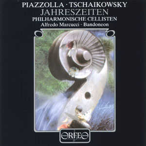 Astor Piazzolla • Pjotr Iljitsch Tschaikowsky Die Jahreszeiten / Orfeo Astor Piazzolla • Pjotr Iljitsch Tschaikowsky Die Jahreszeiten / Orfeo