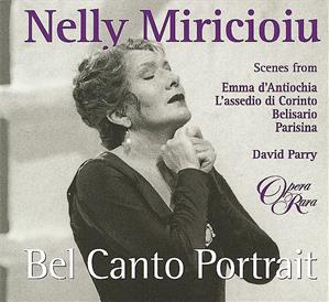 Nelly Miricioiu – Bel Canto Portrait / Opera Rara Nelly Miricioiu – Bel Canto Portrait / Opera Rara