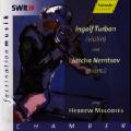 Hebräische Melodien / SWRmusic Hebräische Melodien / SWRmusic