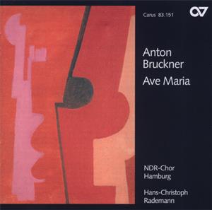 Anton Bruckner, Ave Maria / Carus Anton Bruckner, Ave Maria / Carus