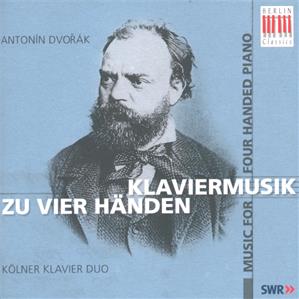 Antonín Dvorák Klaviermusik zu vier Händen / Berlin Classics Antonín Dvorák Klaviermusik zu vier Händen / Berlin Classics