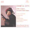 Eternal Love, 17th Century German Lute Songs / Naxos Eternal Love, 17th Century German Lute Songs / Naxos