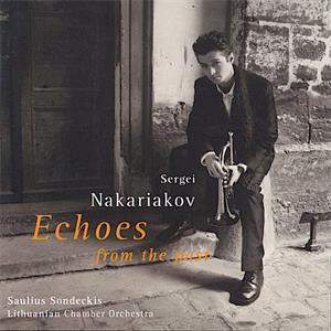 Sergei Nakariakov, Echoes form the past / Teldec Sergei Nakariakov, Echoes form the past / Teldec