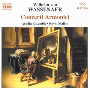 Wilhelm van Wassenaer Concerti armonici / Naxos Wilhelm van Wassenaer Concerti armonici / Naxos