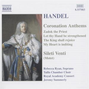 Georg Friedrich Händel Coronation Anthems / Naxos Georg Friedrich Händel Coronation Anthems / Naxos