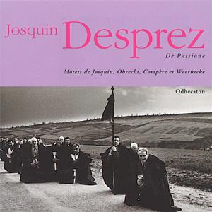 Josquin Desprez De Passione / assai