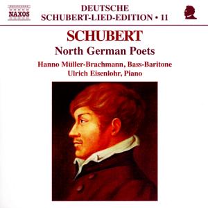 Deutsche Schubert-Lied-Edition 11 North German Poets / Naxos