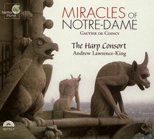 Miracles of Notre-Dame / harmonia mundi Miracles of Notre-Dame / harmonia mundi