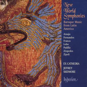 New World Symphonies, Baroque Music from Latin America / Hyperion