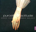 Henry Purcell o solitude & songs / naïve Henry Purcell o solitude & songs / naïve