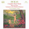 Paul Dukas - Complete Piano Music / Naxos Paul Dukas - Complete Piano Music / Naxos