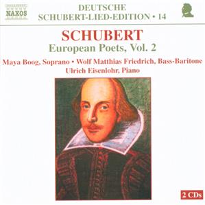 Deutsche Schubert-Lied-Edition Schubert: European Poets Vol. 2 / Naxos Deutsche Schubert-Lied-Edition Schubert: European Poets Vol. 2 / Naxos