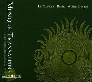 Musique transalpine à la cour de Louis XIV / Carpe Diem