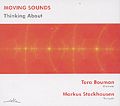 Moving Sounds Thinking About Intuitive Musik und Kompositionen / Aktivraum Moving Sounds Thinking About Intuitive Musik und Kompositionen / Aktivraum