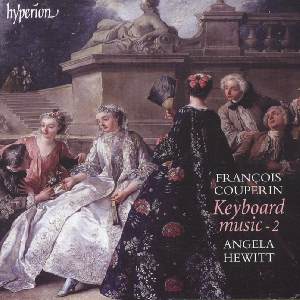 François Couperin – Keyboard Music Vol. 2 / Hyperion