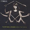 Thirteen Drums / BIS Thirteen Drums / BIS
