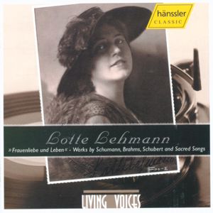 Living Voices Vol. 8 – Lotte Lehmann / hänssler CLASSIC Living Voices Vol. 8 – Lotte Lehmann / hänssler CLASSIC
