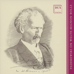 Paderewski on Welte-Mignon Rolls / Dux Paderewski on Welte-Mignon Rolls / Dux