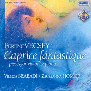 Ferenc Vecsey Caprice fantastique / Hungaroton