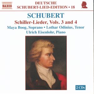 Franz Schubert Schiller-Lieder, Vols. 3 and 4 / Naxos Franz Schubert Schiller-Lieder, Vols. 3 and 4 / Naxos