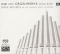 Franz Liszt Orgelwerke / NCA Franz Liszt Orgelwerke / NCA