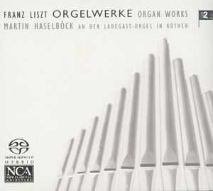 Franz Liszt Orgelwerke / NCA Franz Liszt Orgelwerke / NCA