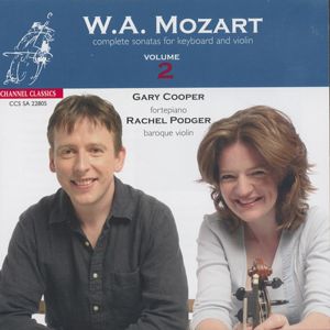 Wolfgang Amadeus Mozart Complete Sonatas for Keyboard and Violin Vol. 2 / Channel Classics Wolfgang Amadeus Mozart Complete Sonatas for Keyboard and Violin Vol. 2 / Channel Classics