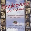 Rendezvous der Träume, Unvergeßliche Filmschlager von Franz Grothe / duo-phon-records Rendezvous der Träume, Unvergeßliche Filmschlager von Franz Grothe / duo-phon-records