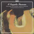 A Cappella Pleasures, 27 authentic Folk songs from Austria & Slovenia / cpo A Cappella Pleasures, 27 authentic Folk songs from Austria & Slovenia / cpo