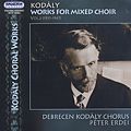 Kodály Works for mixed choir Vol. 2 (1937-1947) / Hungaroton Kodály Works for mixed choir Vol. 2 (1937-1947) / Hungaroton