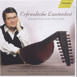 Erfreuliche Lautenlust, Barocke Lautenmusik aus Habsburgischen Landen / hänssler CLASSIC