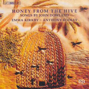 Honey from the hive Songs by John Dowland / BIS Honey from the hive Songs by John Dowland / BIS