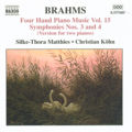 Brahms Four Hand Piano Music Vol. 15 / Naxos Brahms Four Hand Piano Music Vol. 15 / Naxos