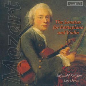 Mozart The Sonatas for Fortepiano and Violin / Accent Mozart The Sonatas for Fortepiano and Violin / Accent
