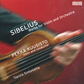 Sibelius, Pekka Kuusisto / Ondine Sibelius, Pekka Kuusisto / Ondine