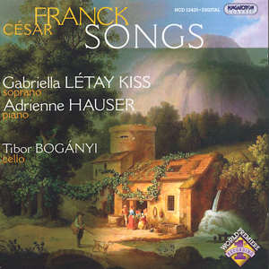 César Franck Songs / Hungaroton César Franck Songs / Hungaroton