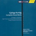 György Kurtág, Sämgliche Chorwerke / SWRmusic György Kurtág, Sämgliche Chorwerke / SWRmusic