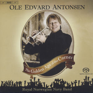 The Golden Age of the Cornet / BIS The Golden Age of the Cornet / BIS