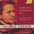 George Enescu Complete Works for Violin and Piano Vol. 1 / hänssler CLASSIC George Enescu Complete Works for Violin and Piano Vol. 1 / hänssler CLASSIC